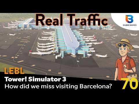 Barcelona First Look! Managing the Complex Taxiways of LEBL! (Tower! Simulator 3 - Ep 70)