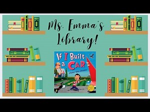 If I Built a Car Read Aloud - Story by Chris Van Dusen 🚗📖