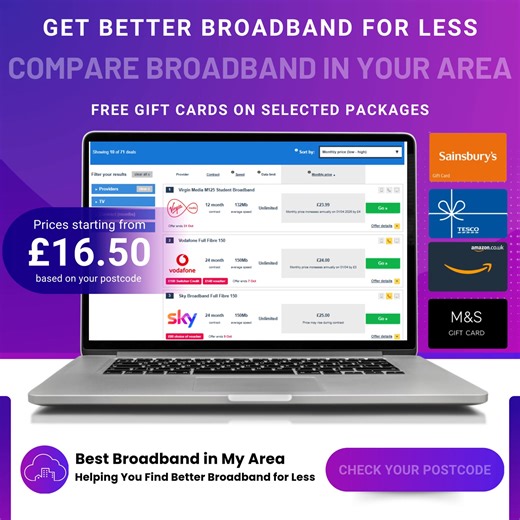 Stop Overpaying For Broadband – Save £££ When You Switch If your broadband bill keeps climbing, it's time to explore better options. Best Broadband In My Area helps you compare affordable plans tailored to your needs. Switch now and receive bill credit or a free gift card, putting money back in your pocket. We don't just compare, we pick the best deals for you, the ones you can't even get on the provider's own websites! Check it out today! T&Cs apply. Rewards vary by provider and eligibility. | 