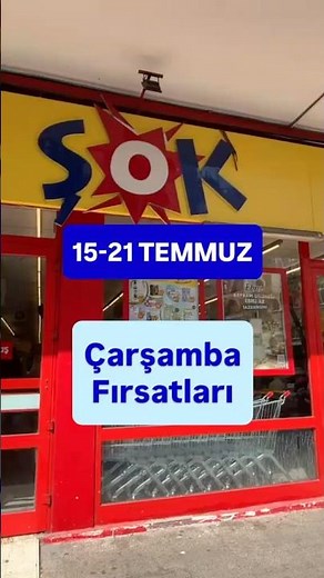 ŞOK Market deals valid from July 15 to 21 📢