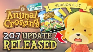 Animal Crossing New Horizons VERSION 2.0.7 PATCH Update Just Released