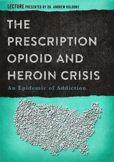 The Prescription Opioid and Heroin Crisis: An Epidemic of Addiction