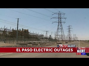 El Paso Electric addresses high number of heat-related power outages