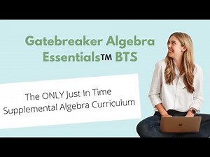Gatebreaker Algebra Essentials - Supplemental Algebra Curriculum