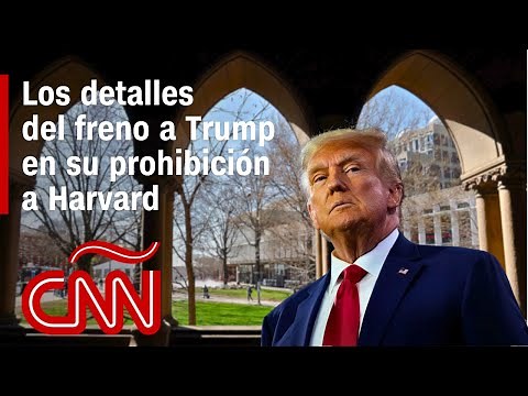 Trump vs. Harvard: ¿qué sigue tras el bloqueo a la prohibición de estudiantes extranjeros?