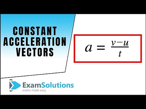 Constant Acceleration Vectors : ExamSolutions Maths Revision