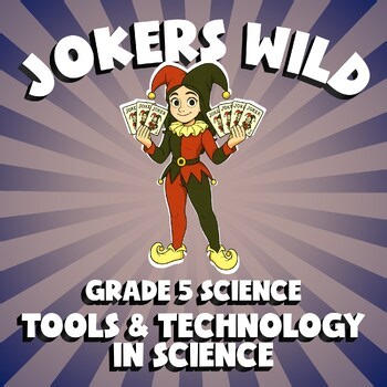 Tools & Technology in Science JOKERS WILD Science Game | No Prep Grade 5 Review
