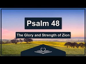 Psalm 48 (NRSV) - The Glory and Strength of Zion (Audio Bible)