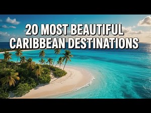 20 Most Beautiful Caribbean Destinations