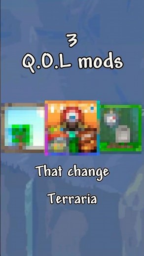 3 Quality of Life Mods That Make Terraria Better!