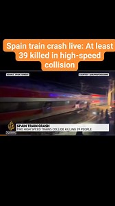 Spain train crash live: At least 39 killed in high-speed collision: At least 39 people have been killed in a high-speed train collision in southern Spain. Dozens of people have been wounded, and rescue efforts are ongoing. The crash on Sunday afternoon near Adamuz, in the province of Cordoba, happened when a train derailed, jumped onto the track in the opposite direction and slammed into an incoming train. Courtesy Aljazeera. | Reloaded News Alert