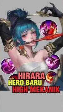 HIRARA Hero Baru High Mekanik! Yang Karbit Minggir Deh!#mobilelegends#mlbb#shorts#trending