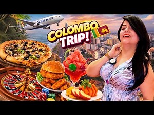 Unplanned Trip to Colombo Sri Lanka | Food Vlog