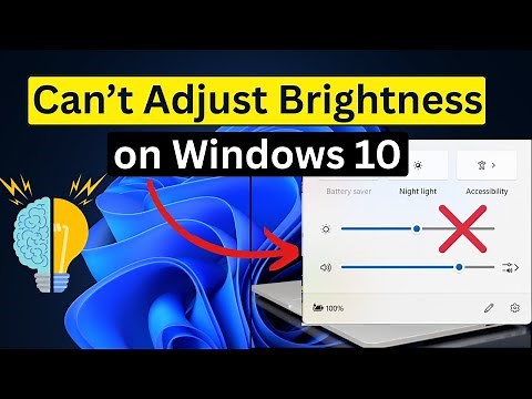 Can't Adjust Brightness in Windows 10/11 - Quick Fix!