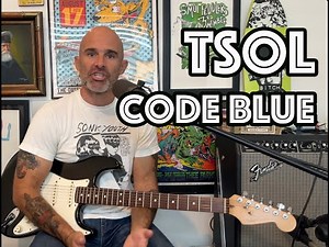 Code Blue TSOL Guitar Lesson + Tutorial [WITH FILLS!]