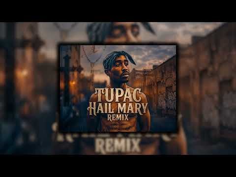 2Pac - Hail Mary [Official Remix Art] - Deep & Emotional