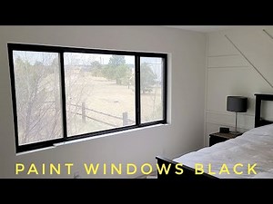 How To Paint Home Windows Black