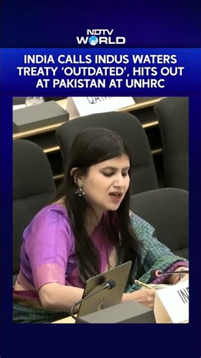 India Calls Indus Water Treaty 'Outdated' At UNHRC, Hits Out At Pakistan