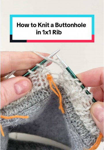 How to Knit a Buttonhole in 1x1 Rib Tutorial