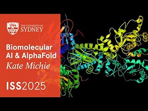 How AlphaFold has changed biology forever • Kate Michie • ISS2025