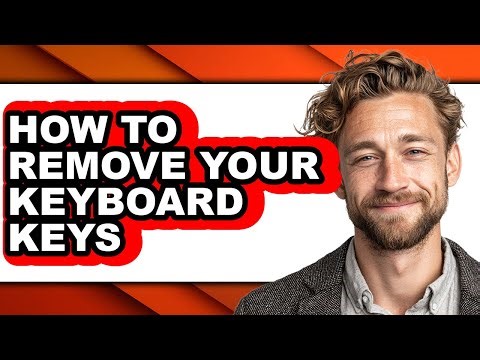 How to Remove Your Keyboard Keys (updated)