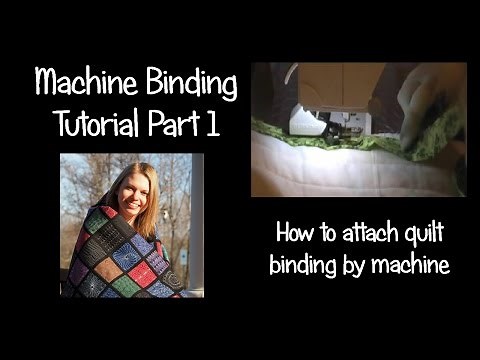 How to Attach Quilt Binding by Machine - Part 1