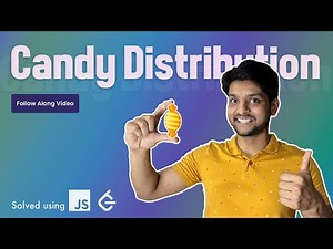 Candy Distribution Problem | Simple Explanation