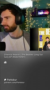 Zillennial Reacts! | The Beatles- Long Tall Sally EP (REACTION!!!) #thebeatles #reaction