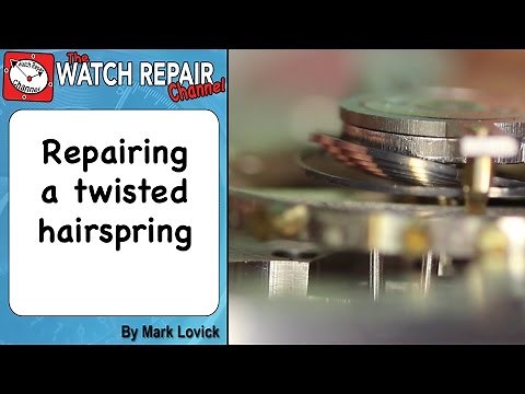 How to repair a twisted hairspring. Watch repair techniques
