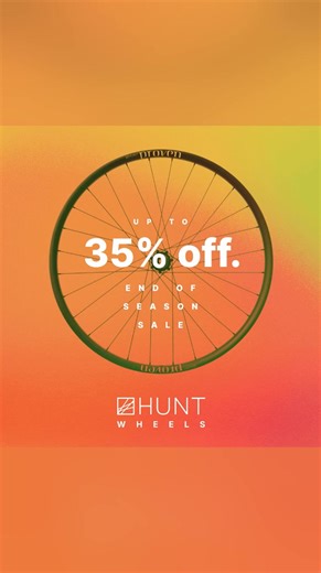 Get your rig ready for next season . For a limited time, save 35% on all our high-performance mountain bike wheels. | HUNT Bike Wheels