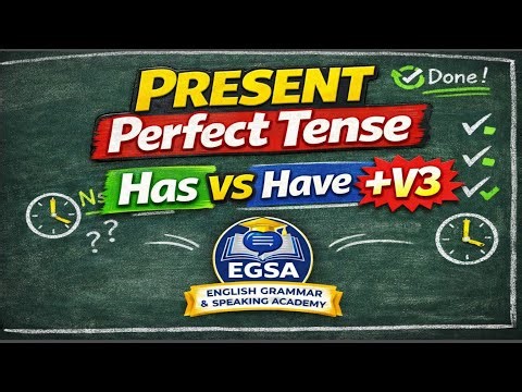 Present Perfect Tense | Rules, Structure and Examples | Easy English Grammar Lesson