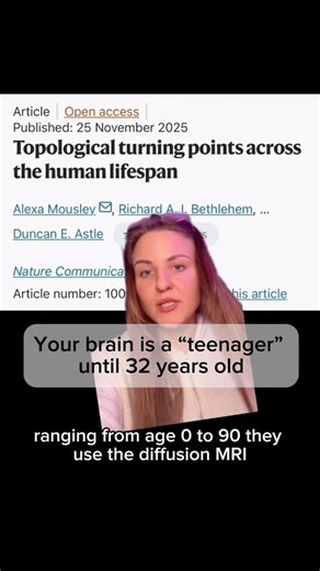 Ieva Andrulytė, PhD on Instagram: "Your brain is a teenager up until you’re 32 years old🐣 This fascinating neuroscience study showed that the brain develops in distinct stages, not in a smooth, linear way. Using diffusion MRI brain scans from over 3,800 people across the entire lifespan, researchers identified five major epochs of brain wiring, separated by four key turning points. 🧠From birth to around age 9, the brain is consolidating its networks, trimming back excess connections and laying
