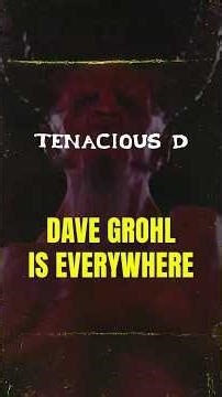 Dave Grohl Did WAY More Than You Think For Tenacious D