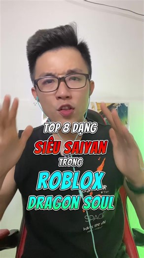 Top 8 dạng siêu saiyan trong Roblox Dragon Soul