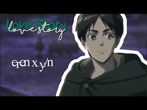 Eren x Y/N - First Meeting | Part (1/3) | AOT Texts
