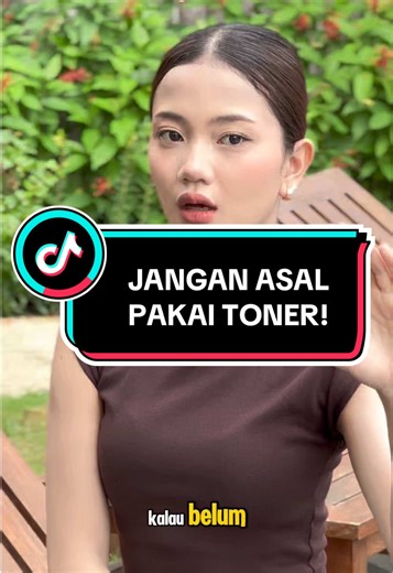 Pilih Toner Tepat Untuk Kulit Sehat dan Glowing
