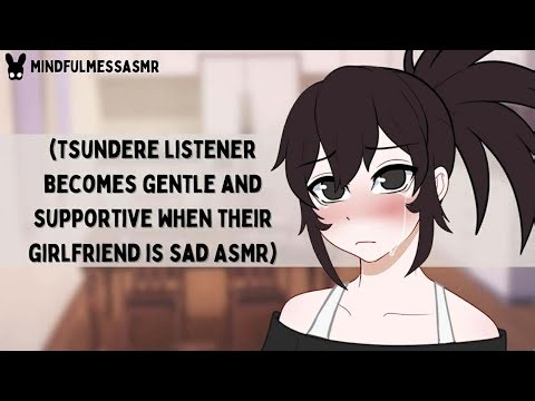 You're Scaring Me (Tsundere Listener, Sad Girlfriend ASMR)