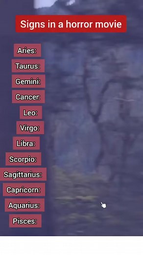 Signs in a horror movie #zodiac #zodiacsign #zodiacsigns #top #trending