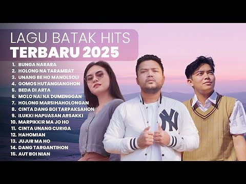 KUMPULAN LAGU BATAK HITS TERBARU & TERPOPULER 2025 | PLAYLIST TERBARU 2025 LAGU BATAK