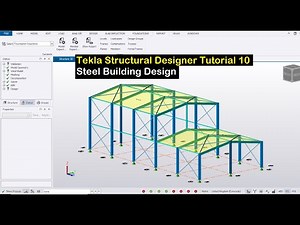 Tekla Structural Designer Tutorial 10 - Steel Building Design