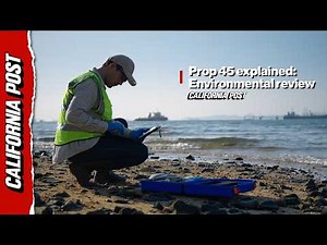 Prop 45 Explained: Environmental Review