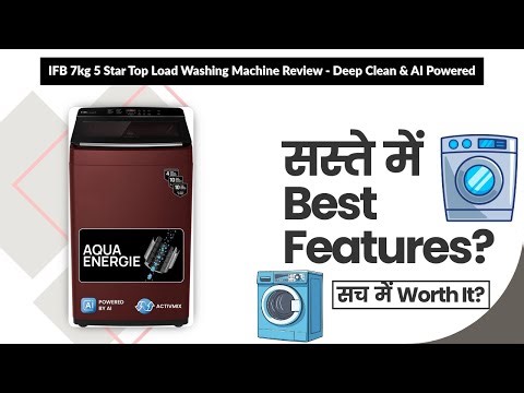 IFB 7kg 5 Star Top Load Washing Machine Review - Deep Clean & AI Powered | Review in Hindi |