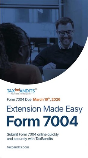 File Form 7004 Online in Minutes | Get a Business Tax Extension Fast