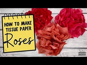 How to Make Tissue Paper Flowers for Middle School & High School Spanish Class