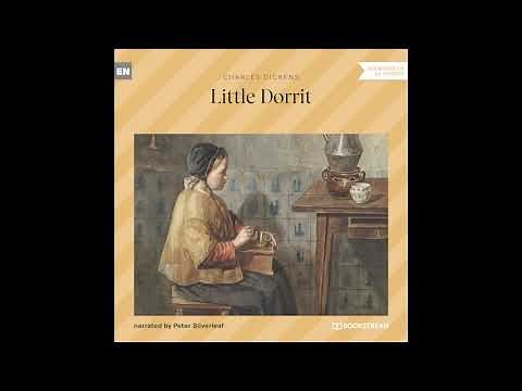 Little Dorrit (Part 1 of 31) – Charles Dickens (Classic Audiobook)