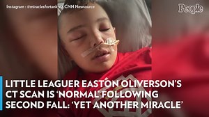 Little Leaguer Easton Oliverson's CT Scan is '​​Normal' Following Second Fall: 'Yet Another Miracle'
