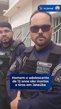 Homem e adolescente de 12 anos são mortos a tiros em Jataúba