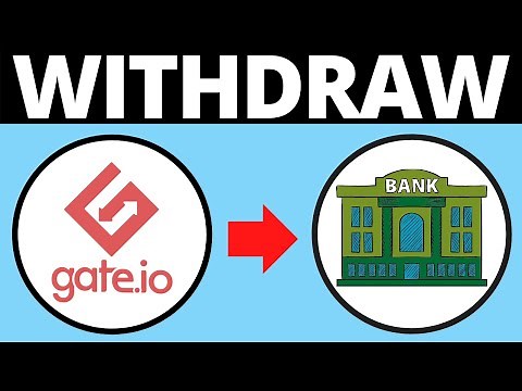 How To Withdraw Crypto From Gate.io To Your Bank Account