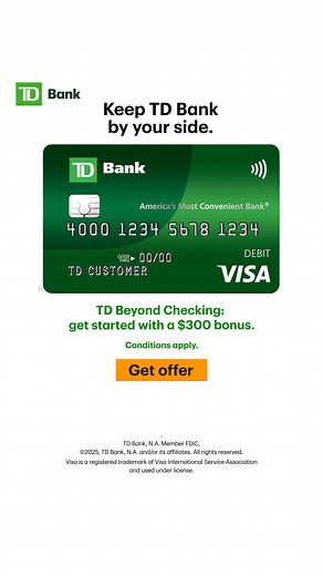 Checking that’s packed with perks—and a $300 bonus. | TD