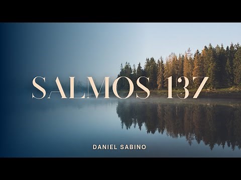 SALMOS 137 | Daniel Sabino - CCB Avulso
